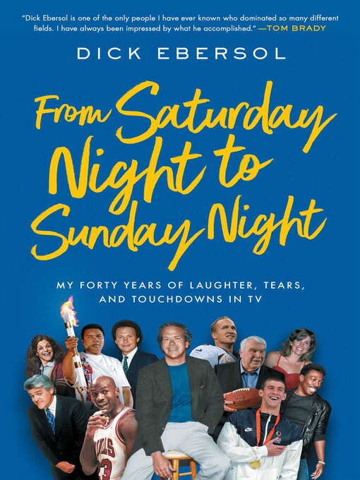 Title details for From Saturday Night to Sunday Night by Dick Ebersol - Wait list